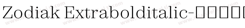 Zodiak Extrabolditalic字体转换